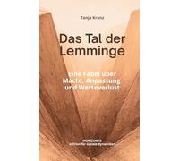 Das Tal der Lemminge: Eine Fabel über Macht, Anpassung und Werteverlust