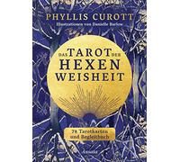 Das Tarot der Hexenweisheit: 78 Tarotkarten & Deutungsbuch mit 176 Seiten