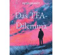Das TFA-Dilemma