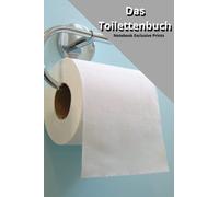 Das Toilettenbuch: Lustiges WC-Gästebuch zur Verewigung besonderer Momente