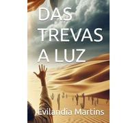 DAS TREVAS A LUZ