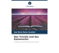 Das Triviale und das Kanonische:: Ein Dialog aus der Perspektive des Einflusses