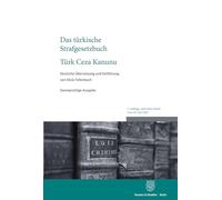 Das türkische Strafgesetzbuch / Türk Ceza Kanunu: Gesetz Nr. 5237 vom 26. September 2004. Deutsche Übersetzung und Einführung von Silvia Tellenbach. ... vom 10. Juli 2025. Zweisprachige Ausgabe