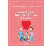 Das Übungsheft für gute Gefühle - Gewaltfreie Kommunikation mit Kindern