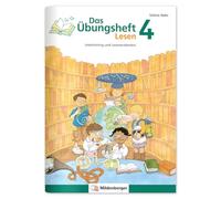 Das Übungsheft Lesen 4: Lesetraining und Leseverständnis, Deutsch, Klasse 4