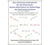 Das ultimative Arbeitsbuch zur Reihenfolge der Rechenoperationen für die Mittelstufe: For Ages 11 - 14 covering order for Parentheses, Multiplication, Division, Addition and Subtraction