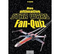 Das ultimative Star-Wars-Fan-Quiz: ein perfektes Geschenk für alle Star-Wars-Fans!