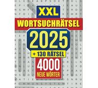 Das ultimative Wortsuchrätsel: Über 130 Rätsel, mehr als 4000 Wörter - der ultimative Knobelspaß im Großdruck