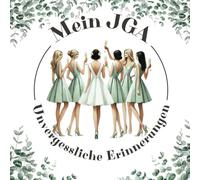 Das ultimative XXL Erinnerungsbuch für einen unvergesslichen JGA - Gästebuch mit viel Platz für Fotos, persönliche Botschaften und Wünsche -: für ... zu 25 Gäste- perfektes Geschenk für die Braut
