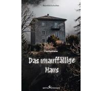 Das unauffällige Haus: Psychodrama