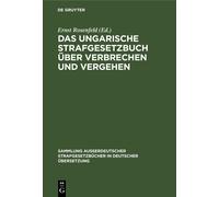 Das Ungarische Strafgesetzbuch Über Verbrechen Und Vergehen (Copertina rigida)