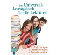 Das Universal-Lesetagebuch für alle Lektüren: Kopiervorlagen zur Texterschließung im Deutschunterricht