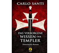 Das verborgene Wissen der Templer