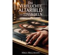 Das verfluchte Altarbild von Einsiedeln: Sieben Geschichten aus den Schatten der Abtei