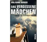 Das vergessene Madchen: Ein Fall für Alexander Gerlach: 9