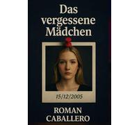 Das vergessene Mädchen: Ein düsterer Cold-Case Thriller: 1