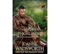 Das Verlangen des Highlanders: Schottisch Historischer Liebesroman: 1