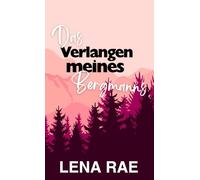 Das Verlangen meines Bergmanns