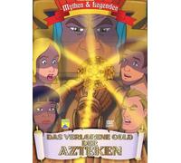 Das verlorene Gold der Azteken