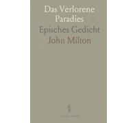 Das Verlorene Paradies: Episches Gedicht