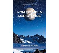 Das Vermächtnis der Acht: Vom Funkeln der Sterne: 1