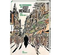 Das Verschwinden des Josef Mengele: nach Olivier Guez