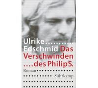Das Verschwinden des Philip S.: Roman: 4535