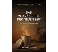 Das Versprechen der neuen Zeit: Historischer Roman über den Neuanfang 1948: Eine Frau, vierzig Mark und der Duft von frisch geröstetem Kaffee