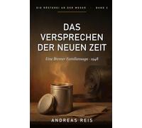 Das Versprechen der neuen Zeit: Historischer Roman über den Neuanfang 1948: Eine Frau, vierzig Mark und der Duft von frisch geröstetem Kaffee: 2