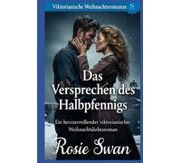 Das Versprechen des Halbpfennigs: Viktorianische Weihnachtsromanze