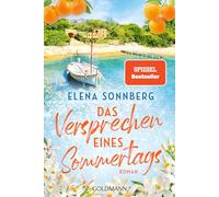 Das Versprechen eines Sommertags: Roman - Ein Sommer auf Mallorca und ein Wiedersehen, das alles verändert ...