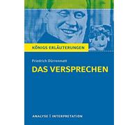 Das Versprechen: Textanalyse und Interpretation mit ausführlicher Inhaltsangabe und Abituraufgaben mit Lösungen: 419