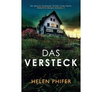 Das Versteck: Ein absolut fesselnder Thriller voller Twists