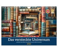 Das versteckte Universum (Wandkalender 2026 DIN A4 quer), CALVENDO Monatskalender: Wenn die Bücher leise flüstern