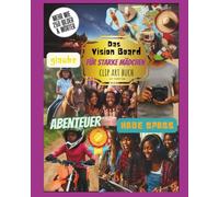Das Vision Board Clip Art Buch für Schwarze Mädchen - Selbstliebe, Empowerment & große Träume