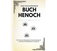 Das vollständige Buch Henoch: Mit 1 Henoch (äthiopisch), 2 Henoch (slawisch) und 3 Henoch (hebräisch) in Großdruck