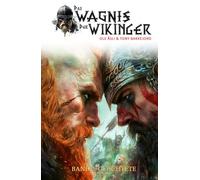 Das Wagnis der Wikinger - Band 2: Geächtete (Historischer Mittelalter-Roman)