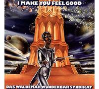 Das Waldemar Wunderbar Syndika - I Make You Feel Good