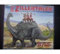 Das war der Dino - Die Zillertaler - Zillertaler Jodlertrio