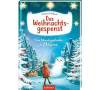 Das Weihnachtsgespenst: Eine Adventsgeschichte in 24 Kapiteln