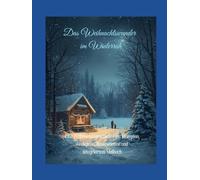 Das Weihnachtswunder im Winterruh - incl. Weihnachtsmalbuch