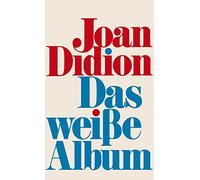 Das weiße Album: Der Klassiker des 20. Jahrhunderts, der die Literaturlandschaft bis heute prägt