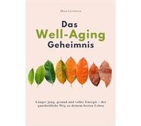 Das well-aging Geheimnis
