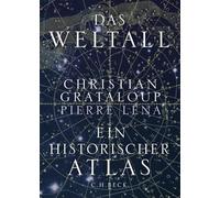 Das Weltall: Ein historischer Atlas | Durchgehend farbig bebildert