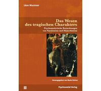 Das Wesen des tragischen Charakters: Psychoanalytische Betrachtungen zu Narzissmus und Masochismus