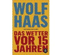 Das Wetter vor 15 Jahren