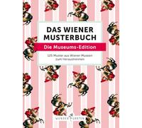 Das Wiener Muster-Buch. Die Museums-Edition: 150 Muster aus Wiener Museen zum Heraustrennen