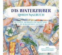 Das Winterzauber Linien-Malbuch: Bringe das Licht in die bunten Winterwelten | Kreative Entspannung durch inversives Zeichnen | Kinder ab 10 Jahren ... | Mit gratis Bonus-Seiten zum Ausdrucken