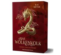 Das Wolkenvolk - Seide und Schwert: Epische Fantasy um die Suche nach den verschollenen Drachen im Alten China | mit Farbschnitt-Garantie