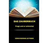 Das zauberbuch. Fragt und er antwortet